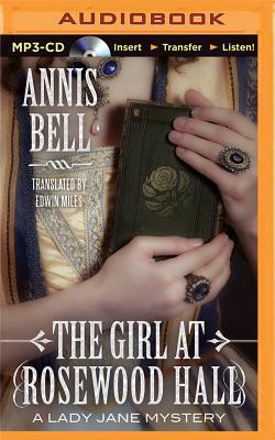 The Girl at Rosewood Hall by Annis Bell