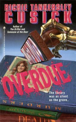 Overdue by Richie Tankersley Cusick
