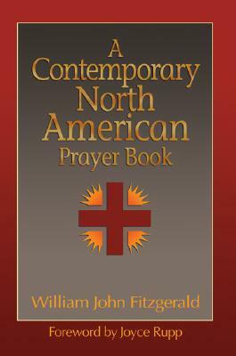 A Contemporary North American Prayer Book by William John Fitzgerald