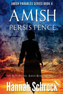 Amish Persistence by Hannah Schrock