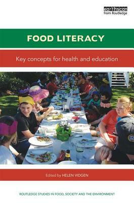 Food Literacy: Key Concepts for Health and Education by 