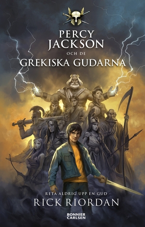 Percy Jackson och de Grekiska Gudarna by Rick Riordan