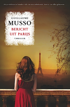 Bericht uit Parijs by Guillaume Musso