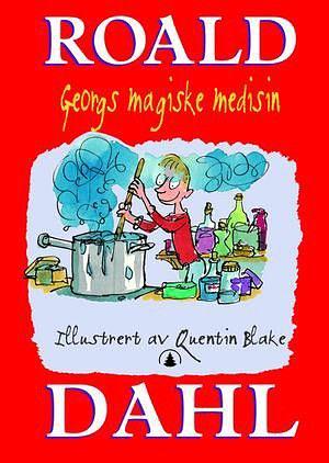 Georgs magiske medisin by Roald Dahl