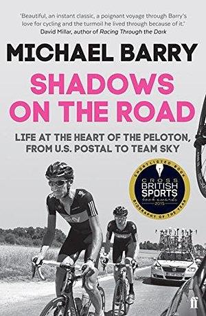 Shadows on the Road by Michael Barry, Michael Barry