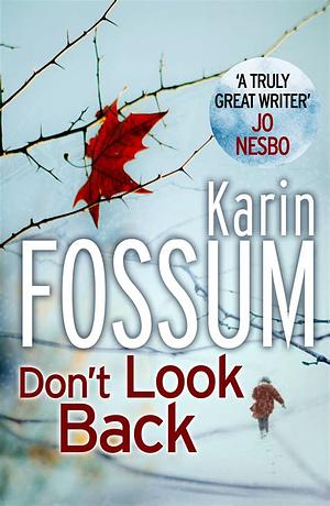 Don't Look Back by Karin Fossum