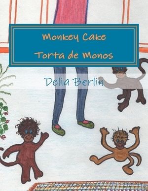 Monkey Cake - Torta de Monos by Delia Berlin