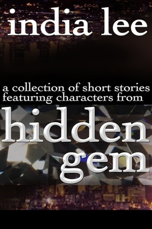 Hidden Gem Short Story Collection by India Lee