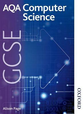 Aqa GCSE Computer Science by Alison Page