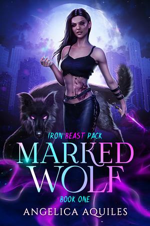 Marked Wolf by Angelica Aquiles