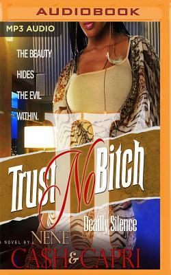 Trust No Bitch 2 by Nene Capri, Ca$h