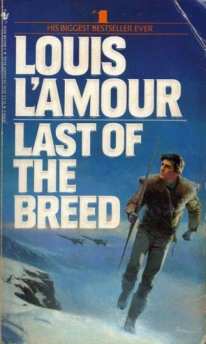 Last of the Breed by Louis L'Amour