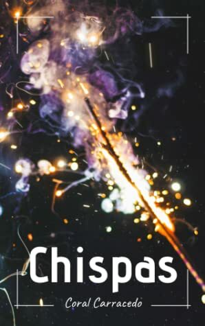 Chispas by Coral Carracedo