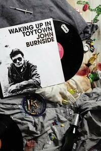 Waking Up in Toytown by John Burnside