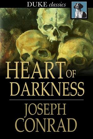 Heart of Darkness by Joseph Conrad