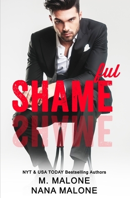 Shameful by Nana Malone, M. Malone