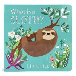 What Is a Sloth? by Ginger Swift