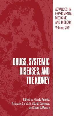 Drugs, Systemic Diseases, and the Kidney by 