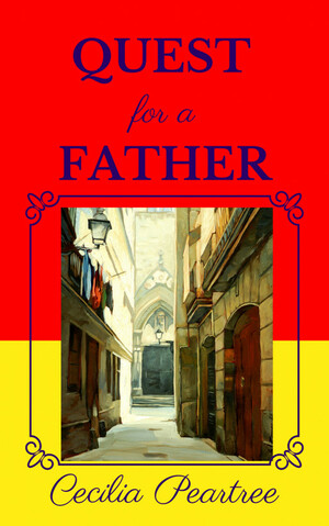 Quest for a Father by Cecilia Peartree