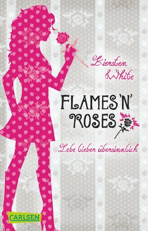 Flames 'N' Roses by Kiersten White