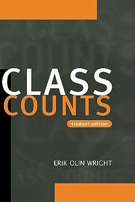 Class Counts: Student Edition by Erik Olin Wright