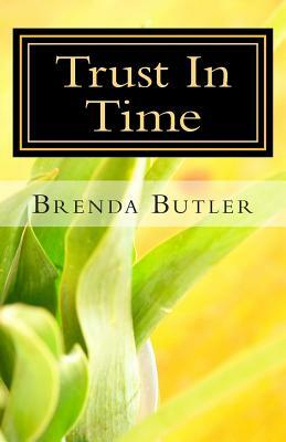 Trust In Time by Brenda Butler