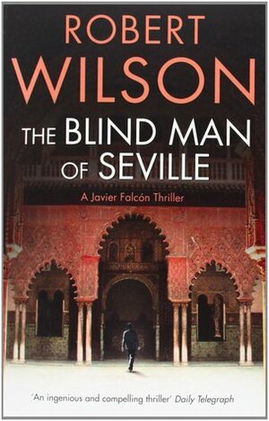 The Blind Man of Seville by Robert Wilson