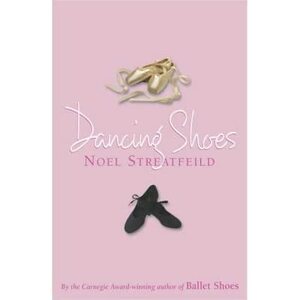 Dancing Shoes by Noel Streatfeild