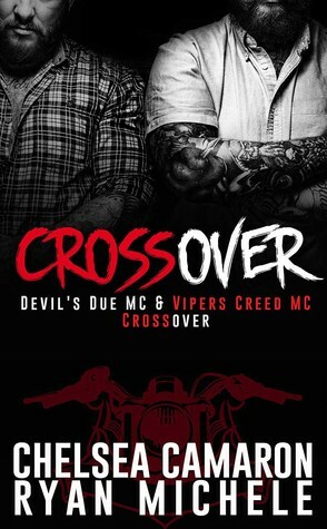 Crossover: Devil's Due MC and Vipers Creed MC Prequel by Ryan Michele, Chelsea Camaron