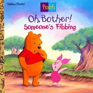 Oh, Bother! Someone's Fibbing! by Betty G. Birney