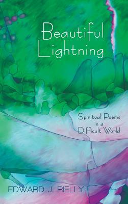 Beautiful Lightning by Edward J. Rielly