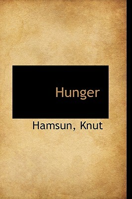 Hunger by Knut Hamsun