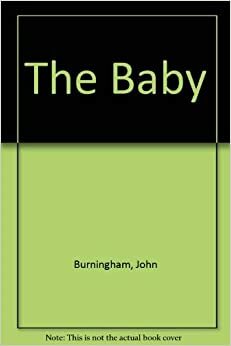 The Baby by John Burningham