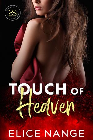 Touch of Heaven by Elice Nange