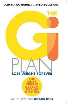 The GI Plan: Lose weight forever by Azmina Govindji, Nina Puddefoot