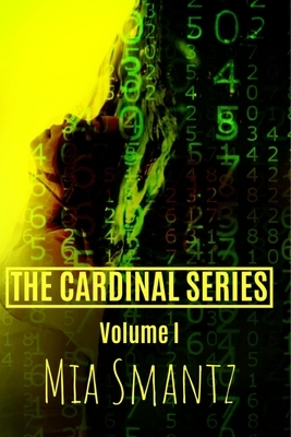 The Cardinal Series Volume I: Reverse-Harem Series by Mia Smantz