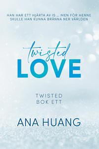 Twisted love by Ana Huang