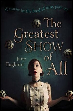 The Greatest Show Of All by Jane Eagland