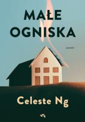 Małe ogniska by Celeste Ng