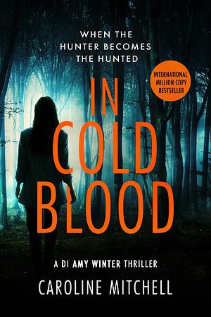 In Cold Blood by Caroline Mitchell