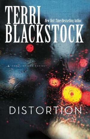 Distortion by Terri Blackstock