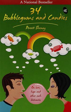 34 Bubblegums and Candies by Preeti Shenoy