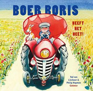 Boer Boris heeft het heet by Philip Hopman, Ted van Lieshout