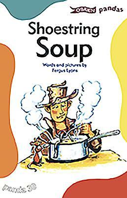 Shoestring Soup by Fergus Lyons