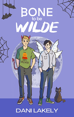 Bone to be Wilde by Dani Lakely