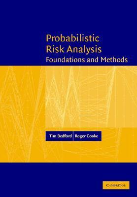 Probabilistic Risk Analysis by Tim Bedford, Roger Cooke