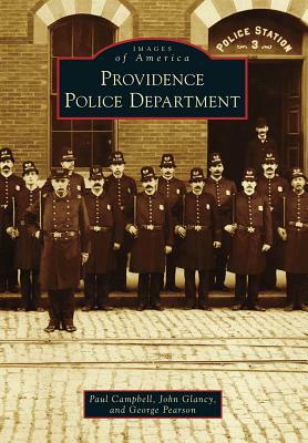 Providence Police Department by John Glancy, George Pearson, Paul Campbell