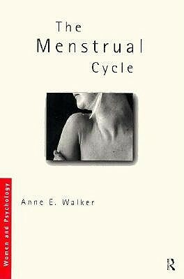 The Menstrual Cycle by Anne Walker