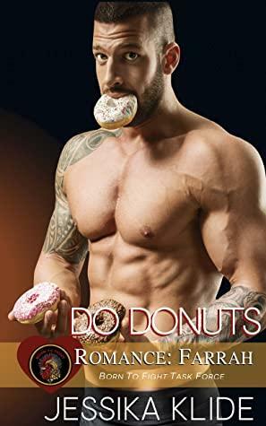 Do Donuts: Romance: Farrah by Jessika Klide