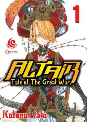 Altair - Tale of the Great War vol. 01 by Kotono Kato